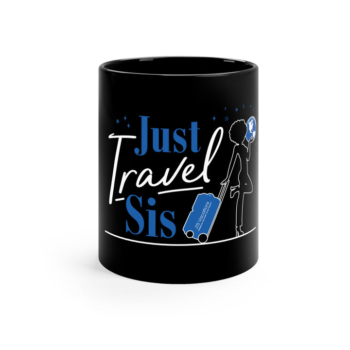 Just Travel Sis 11oz Black Mug